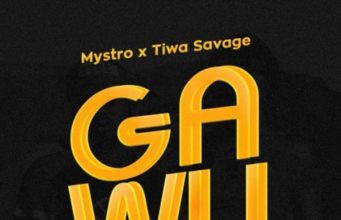 Mystro ft Tiwa Savage Gawu lyrics